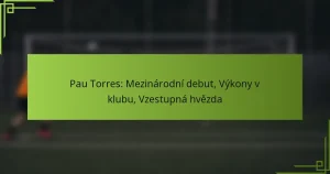 Pau Torres: Mezinárodní debut, Výkony v klubu, Vzestupná hvězda